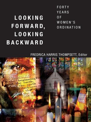 cover image of Looking Forward, Looking Backward